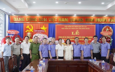 Viện kiểm sát nhân dân tỉnh Bình Phước điều động, bổ nhiệm Viện trưởng Viện KSND thị xã Chơn Thành, và Viện KSND huyện Phú Riềng
