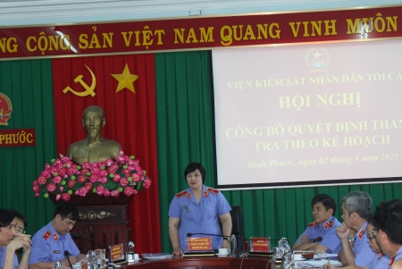Thanh tra Viện kiểm sát nhân dân tối cao thanh tra theo kế hoạch  tại Viện kiểm sát nhân dân tỉnh Bình Phước